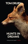 Hunts in Dreams - Tom Drury - 9780802145611
