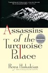 Hakakian, R: Assassins of the Turquoise Palace - Roya Hakakian - 9780802145970