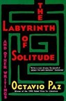 Paz, O: Labyrinth of Solitude - Octavio Paz - 9780802150424