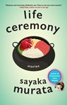 Murata, S: Life Ceremony - Sayaka Murata - 9780802159588