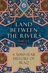 Bull, B: Land Between the Rivers - Bartle Bull - 9780802162502