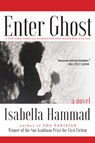 Enter Ghost - Isabella Hammad - 9780802163301