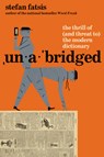 Unabridged: The Thrill of (and Threat To) the Modern Dictionary - Stefan Fatsis - 9780802165824