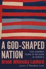 A God-Shaped Nation - Brook Wilensky-Lanford - 9780802167347
