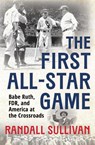 The First All-Star Game - Randall Sullivan - 9780802167361