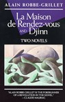 La Maison de Rendez-vous and Djinn - Alain Robbe-Grillet - 9780802190598