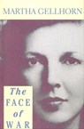 The Face of War - Martha Gellhorn - 9780802191168