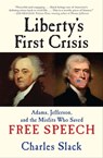 Liberty's First Crisis - Charles Slack - 9780802191687