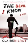 The Devil I Know - Claire Kilroy - 9780802192691