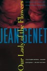 Our Lady of the Flowers - Jean Genet - 9780802194244