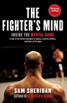 The Fighter's Mind - Sam Sheridan - 9780802197948