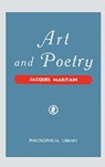 Art and Poetry - Jacques Maritain - 9780802210562
