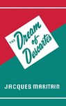Dream of Descartes - Jacques Maritain - 9780802210586