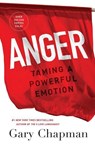 Anger - Gary D. Chapman - 9780802413147