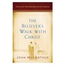 The Believer's Walk with Christ - MACARTHUR,  John - 9780802415196