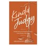 Kinda Judgy - Shannon Popkin - 9780802437723