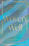 Woven Well - Caitlin Estes - 9780802439031