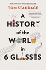 HIST OF THE WORLD IN 6 GLASSES - Tom Standage - 9780802715524