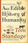 Standage, T: Edible History of Humanity - Tom Standage - 9780802719911