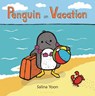 Yoon, S: Penguin on Vacation - Salina Yoon - 9780802738370