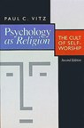 Psychology as Religion - Paul C. Vitz - 9780802807250
