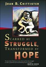 Scarred by Struggle, Transformed by Hope - SISTER JOAN,  OSB Chittister - 9780802829740