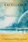 Resurrecting Excellence - Gregory L. Jones ; Kevin R. Armstrong - 9780802832344