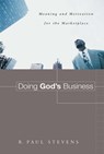 Doing God's Business - R. Paul Stevens - 9780802833983