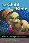 The Child in the Bible - Marcia J. Bunge ; Terence E. Fretheim ; Beverly Roberts Gaventa - 9780802848352