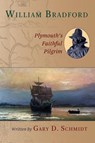 William Bradford - Gary D. Schmidt - 9780802851482