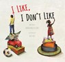 I Like, I Don't Like - Anna Baccelliere - 9780802854803