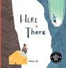 Here and There - Thea Lu - 9780802856234