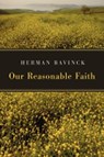 Our Reasonable Faith - Herman Bavinck - 9780802862730