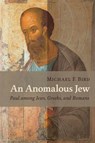 Anomalous Jew - Michael F. Bird - 9780802867698