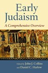 Early Judaism - John J. Collins ; Daniel C. Harlow - 9780802869227