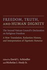 Freedom, Truth, and Human Dignity - David L. Schindler ; Nicholas J. Healy - 9780802871558