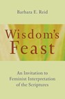 Wisdom's Feast - Barbara E. Reid - 9780802873514