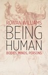Being Human: Bodies, Minds, Persons - Rowan Williams - 9780802876560