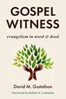 Gospel Witness - David M. Gustafson - 9780802876805