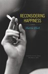 Reconsidering Happiness - Sherrie Flick - 9780803225213