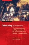 Celebrating Insurrection - Will Fowler - 9780803225411