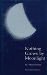 Nothing Grows by Moonlight - Torborg Nedreaas - 9780803233133