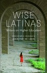 Wise Latinas - Jennifer De Leon - 9780803245938