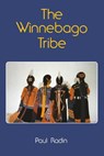 The Winnebago Tribe - Paul Radin - 9780803257108