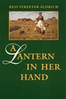 A Lantern in Her Hand - Bess Streeter Aldrich - 9780803259225