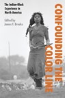 Confounding the Color Line - James F. Brooks - 9780803261945