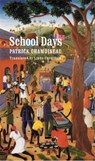 School Days - Patrick Chamoiseau - 9780803263765