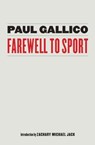 Farewell to Sport - Paul Gallico - 9780803267619