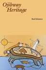 Ojibway Heritage - Basil Johnston - 9780803275720