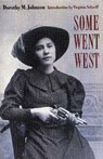Some Went West - Dorothy M. Johnson - 9780803275980